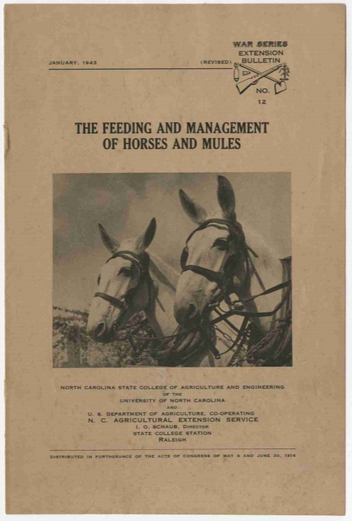 War Series Extension Bulletin No. 12: The Feeding and Management of Horses and Mules (1943), from Cooperative Extension Service Publications (UA 102.200)